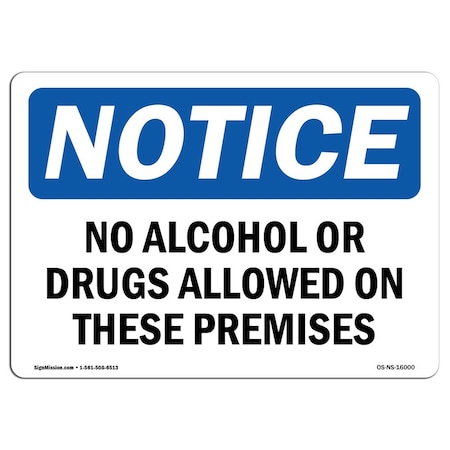 Signmission OSHA Sign, No Alcohol Or Drugs Allowed On These, 14in X 10in Rigid Plastic, 10" W, 14" L, Landscape OS-NS-P-1014-L-16000